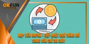 Nạp Tiền OKFUN